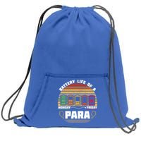 Battery Life Of Para Paraprofessional Teacher Funny Funny Gift Sweatshirt Cinch Pack Bag