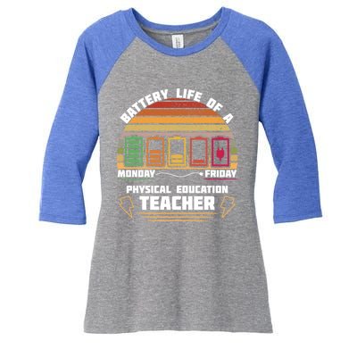 Battery Life Of Physical Education Pe Teacher Funny Great Gift Women's Tri-Blend 3/4-Sleeve Raglan Shirt