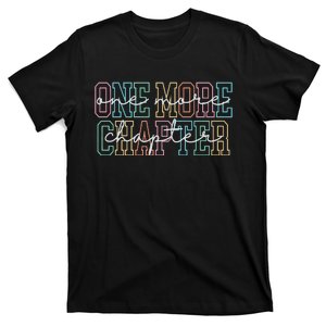 Book Lover One More Chapter T-Shirt