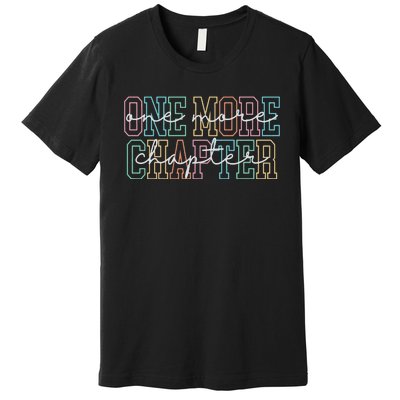 Book Lover One More Chapter Premium T-Shirt