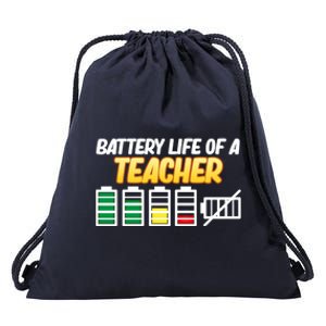 Battery Life Of Teacher School Teaching Student Graphic Gift Drawstring Bag