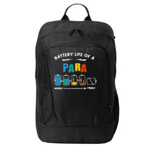 Battery Life Of a Paraprofessional Funny Para Para Teacher City Backpack