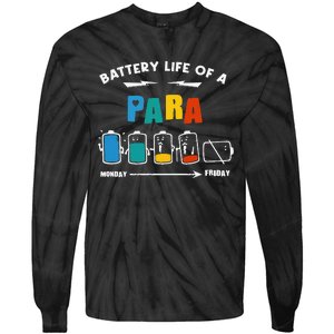 Battery Life Of a Paraprofessional Funny Para Para Teacher Tie-Dye Long Sleeve Shirt