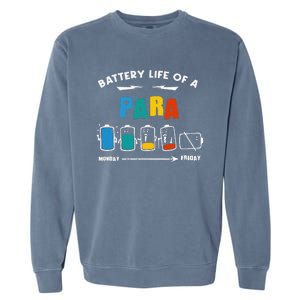 Battery Life Of a Paraprofessional Funny Para Para Teacher Garment-Dyed Sweatshirt