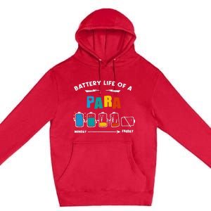 Battery Life Of a Paraprofessional Funny Para Para Teacher Premium Pullover Hoodie