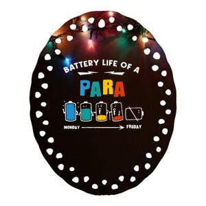 Battery Life Of a Paraprofessional Funny Para Para Teacher Ceramic Oval Ornament