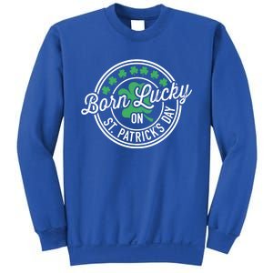 Born Lucky On St Patricks Day For Birthday Party Great Gift Sweatshirt