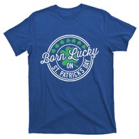 Born Lucky On St Patricks Day For Birthday Party Great Gift T-Shirt