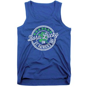 Born Lucky On St Patricks Day For Birthday Party Great Gift Tank Top