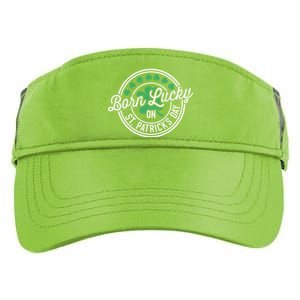 Born Lucky On St Patricks Day For Birthday Party Meaningful Gift Adult Drive Performance Visor