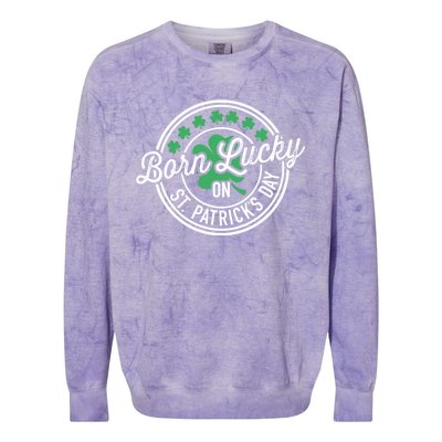 Born Lucky On St Patricks Day For Birthday Party Meaningful Gift Colorblast Crewneck Sweatshirt