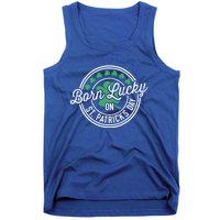 Born Lucky On St Patricks Day For Birthday Party Meaningful Gift Tank Top