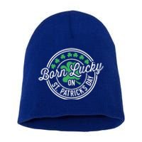 Born Lucky On St Patricks Day For Birthday Party Meaningful Gift Short Acrylic Beanie