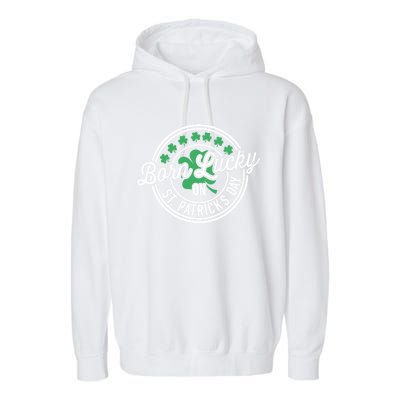 Born Lucky On St Patricks Day For Birthday Party Meaningful Gift Garment-Dyed Fleece Hoodie