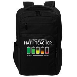 Battery Life Of A Math Teacher Friends Algebra Teacher Buddy Gift Impact Tech Backpack