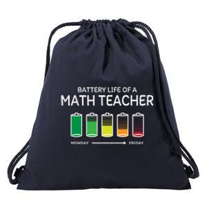 Battery Life Of A Math Teacher Friends Algebra Teacher Buddy Gift Drawstring Bag