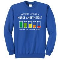 Battery Life Of A Nurse Anesthetist Professional Crna Career Cute Gift Tall Sweatshirt