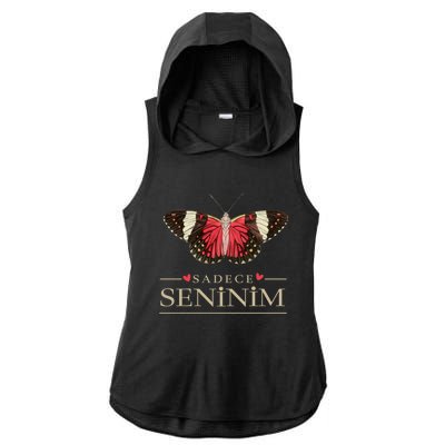 Butterfly Love Outfit Cool Gift Sadece Seninim (Turkish) Gift Ladies PosiCharge Tri-Blend Wicking Draft Hoodie Tank