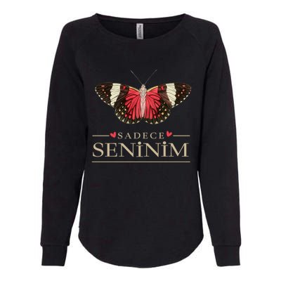 Butterfly Love Outfit Cool Gift Sadece Seninim (Turkish) Gift Womens California Wash Sweatshirt