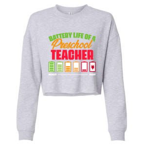 Battery Life Of A Preschool Teacher Great Gift Cropped Pullover Crew