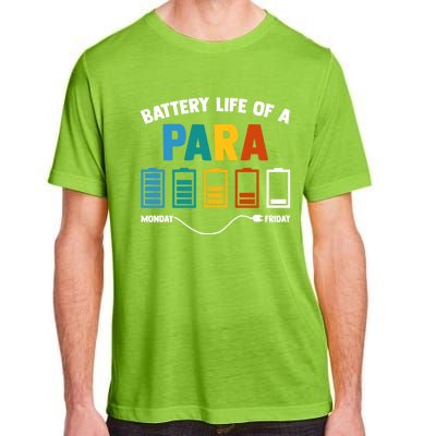 Battery Life Of A Paraprofessional Educator Teacher's Aide Gift Adult ChromaSoft Performance T-Shirt