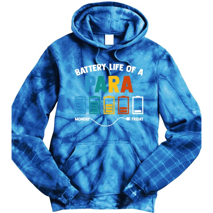 Battery Life Of A Paraprofessional Educator Teacher's Aide Gift Tie Dye Hoodie