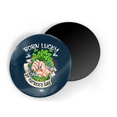 Born Lucky On St Patricks Day Funny Irish Shamrock Clovers Premium Magnet