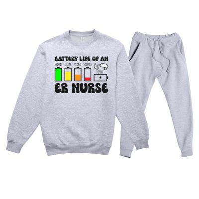 Battery Life Of An Er Nurse Emergency Nurse Funny Gift Premium Crewneck Sweatsuit Set