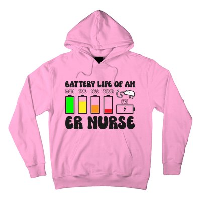 Battery Life Of An Er Nurse Emergency Nurse Funny Gift Hoodie