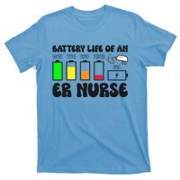 Battery Life Of An Er Nurse Emergency Nurse Funny Gift T-Shirt