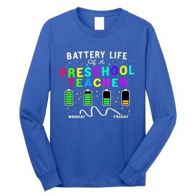 Battery Life Of A Preschool Monday Friday Teachers Students Funny Gift Long Sleeve Shirt