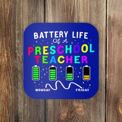 Battery Life Of A Preschool Monday Friday Teachers Students Funny Gift Coaster