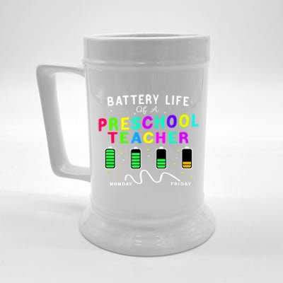 Battery Life Of A Preschool Monday Friday Teachers Students Funny Gift Beer Stein