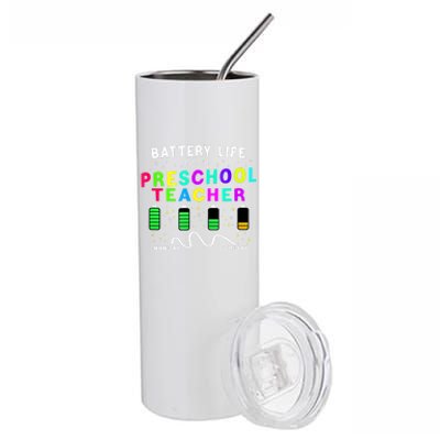 Battery Life Of A Preschool Monday Friday Teachers Students Funny Gift Stainless Steel Tumbler