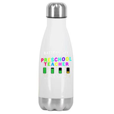 Battery Life Of A Preschool Monday Friday Teachers Students Funny Gift Stainless Steel Insulated Water Bottle