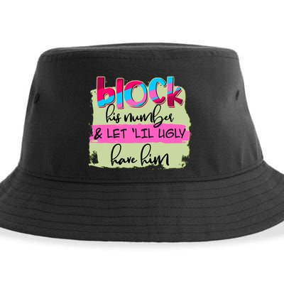 Block His Number And Let 'Lil Ugly Have Him Sustainable Bucket Hat