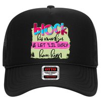 Block His Number And Let 'Lil Ugly Have Him Trucker Hat