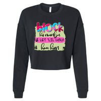 Block His Number And Let 'Lil Ugly Have Him Cropped Pullover Crew