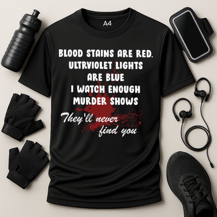 Blood Stains Are Red Ultraviolet Lights Are Blue Cooling Performance Crew T-Shirt