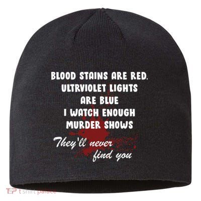 Blood Stains Are Red Ultraviolet Lights Are Blue Sustainable Beanie