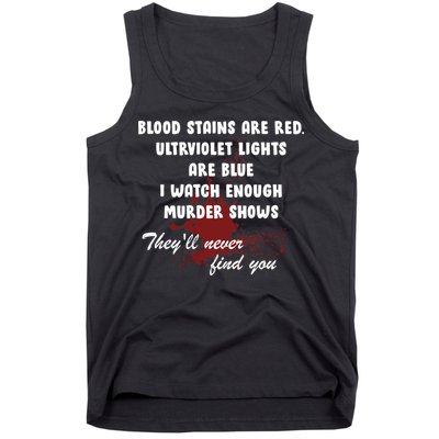 Blood Stains Are Red Ultraviolet Lights Are Blue Tank Top