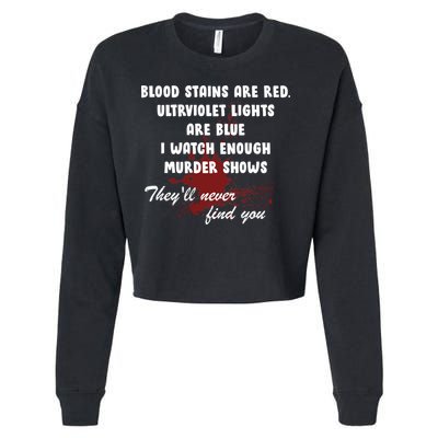 Blood Stains Are Red Ultraviolet Lights Are Blue Cropped Pullover Crew