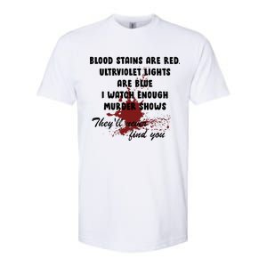 Blood Stains Are Red Ultraviolet Lights Are Blue Softstyle CVC T-Shirt