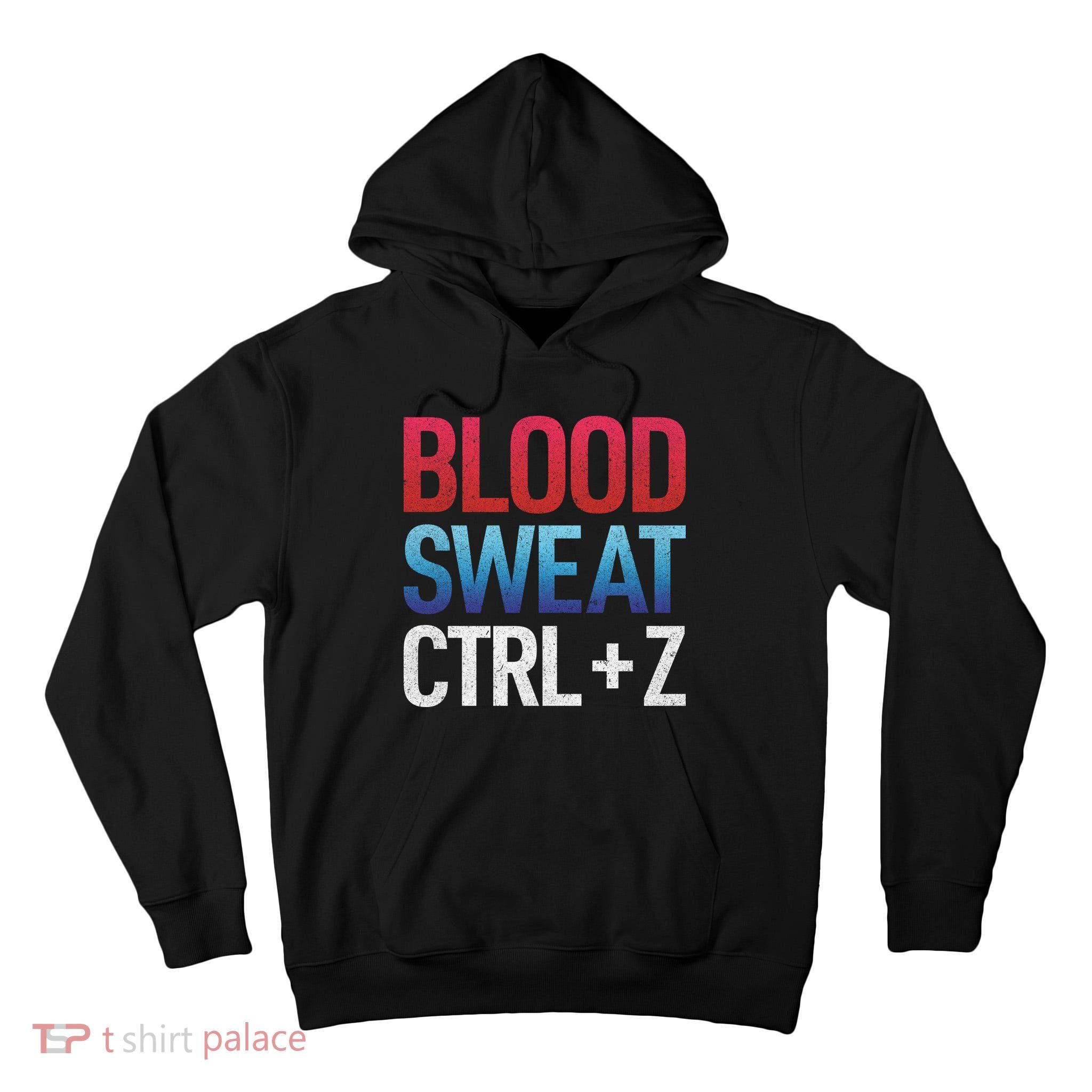 Blood Sweat Ctrl Z Tall Hoodie
