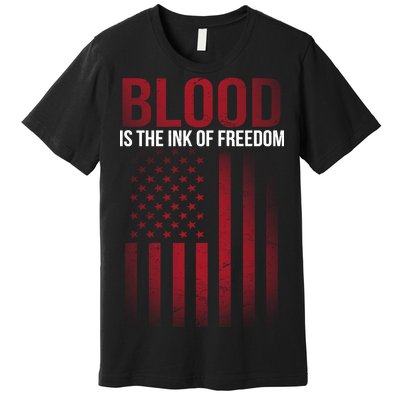 Blood The Ink of Freedom Premium T-Shirt