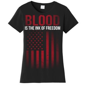 Blood The Ink of Freedom Women's T-Shirt