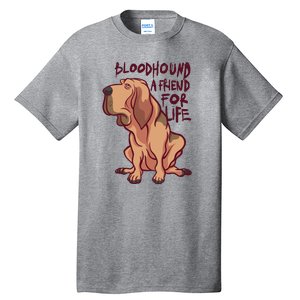 Bloodhound A Friend For Life Tall T-Shirt