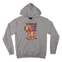 Bloodhound A Friend For Life Tall Hoodie