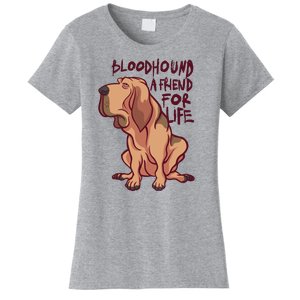 Bloodhound A Friend For Life Women's T-Shirt