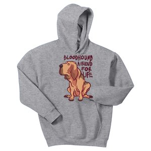 Bloodhound A Friend For Life Kids Hoodie